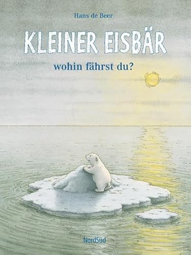 Kleiner Eisbär, wohin fährst du? Kleiner Eisbär, wohin fährst du?
