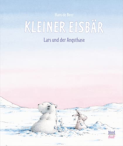 Kleiner Eisbär - Lars und der Angsthase: Bilderbuch (Der kleiner Eisbär) von NordSüd Verlag