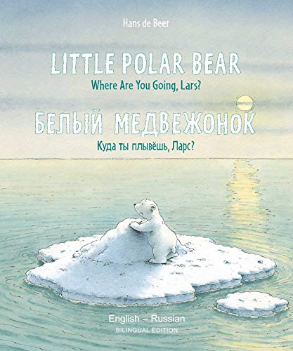 Little Polar Bear/Bi:libri - Eng/Russian PB Little Polar Bear/Bi:libri - Eng/Russian PB