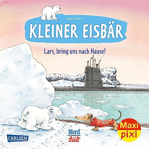 Maxi Pixi 332: VE 5 Kleiner Eisbär: Lars, bring uns nach Hause! (5 Exemplare) (332) von Carlsen