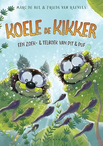 Koele de kikker: Een zoek- en telboek van Pit & Puf von Pelckmans Uitgevers