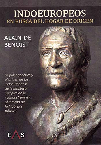 Indoeuropeos: En busca del hogar de origen (COLECCIÓN ESTUDIOS INDOEUROPEOS, Band 1)