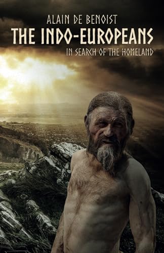 The Indo-Europeans: In Search of the Homeland von Arktos Media Ltd