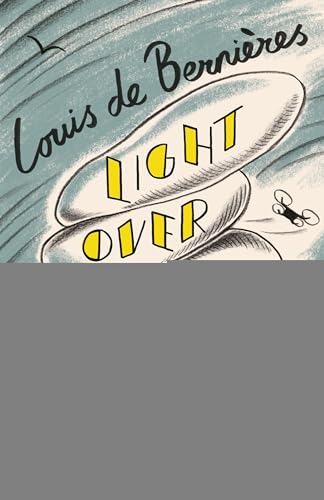 Light Over Liskeard: From the Sunday Times bestselling author of Captain Corelli’s Mandolin