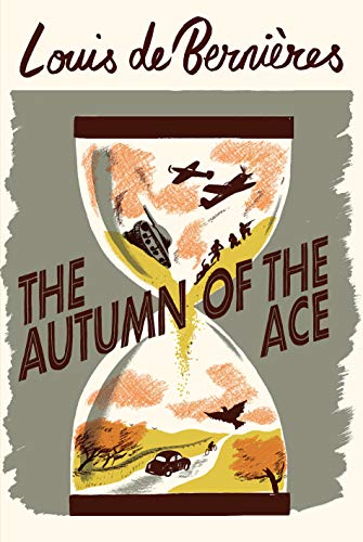 The Autumn of the Ace: ‘Both heart-warming and heart-wrenching, the ideal book for historical fiction lovers’ The South African (Daniel Pitt Trilogy, Band 3) von Harvill Secker