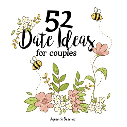 52 Date Ideas for Couples (52...for couples) von AgnesArt.fr