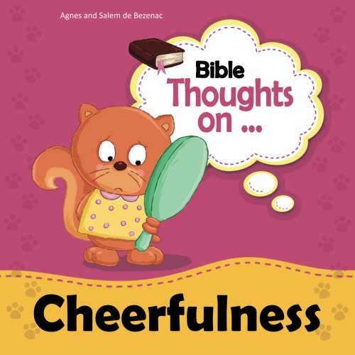 Bible Thoughts on Cheerfulness: A happy heart makes a face look cheerful Bible Thoughts on Cheerfulness: A happy heart makes a face look cheerful von iCharacter org