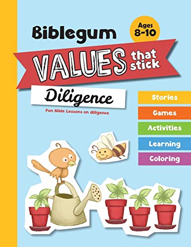 Fun Bible Lessons on Diligence: Values that Stick (Biblegum, Band 1) von iCharacter Limited
