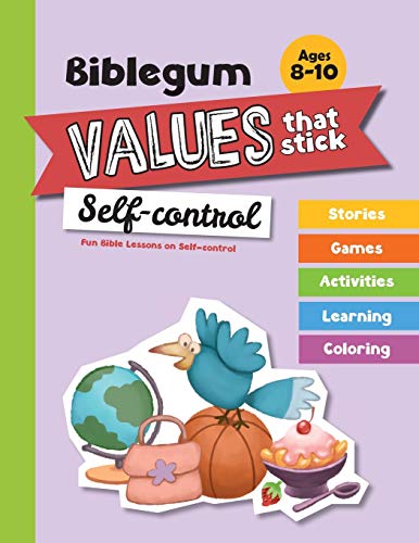 Fun Bible Lessons on Self-control: Values that Stick (Biblegum, Band 3) von iCharacter Limited