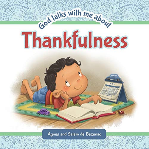 God Talks With Me About Thankfulness: Being thankful despite your circumstances God Talks With Me About Thankfulness: Being thankful despite your circumstances von Icharacter Limited