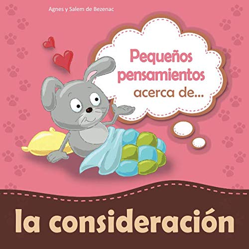 Pequeños pensamientos acerca de la consideración: Cuando mostramos consideración, a menudo todo sale mejor (Chiquipensamientos, Band 5)