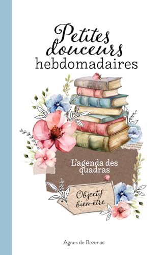 Petites douceurs hebdomadaires: Objectif bien-être Petites douceurs hebdomadaires: Objectif bien-être von ArtOfWellbe.ing