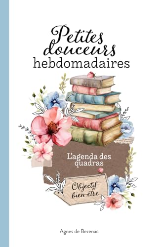 Petites douceurs hebdomadaires: Objectif bien-être Petites douceurs hebdomadaires: Objectif bien-être von ArtOfWellbe.ing