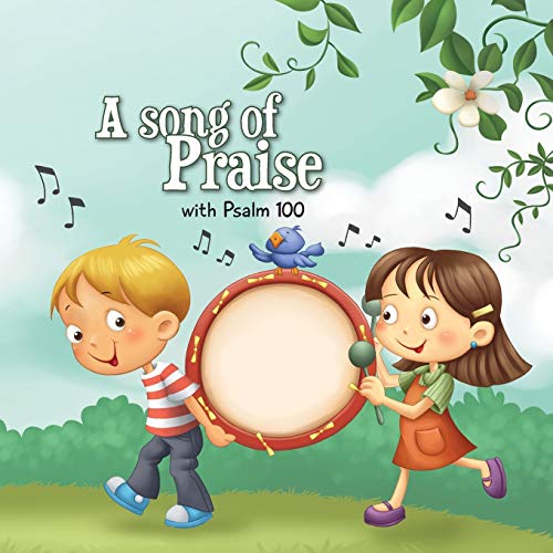 Psalm 100: Bible Chapters for Kids: A Song of Praise Psalm 100: Bible Chapters for Kids: A Song of Praise von Icharacter Limited