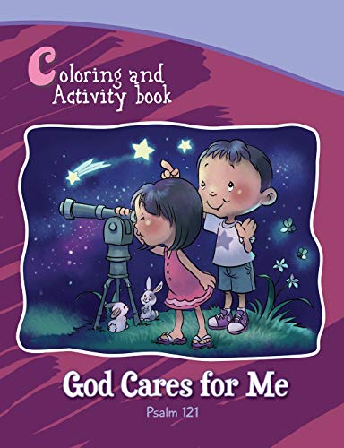 Psalm 121 - Coloring and Activity Book: Bible Chapters for Kids: God Cares for Me (Bible Chapters Coloring and Activity Books)