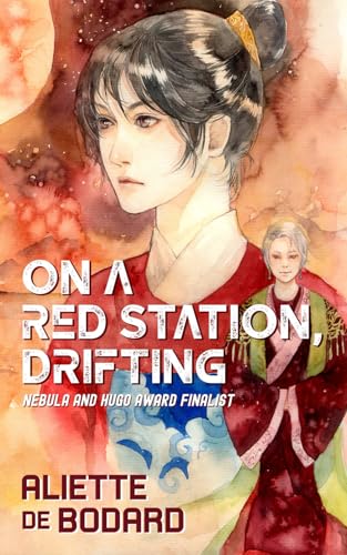 On a Red Station, Drifting (Xuya Universe) von JABberwocky Literary Agency, Inc.