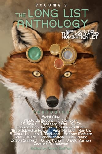 The Long List Anthology Volume 3: More Stories From the Hugo Award Nomination List (The Long List Anthology Series, Band 3)