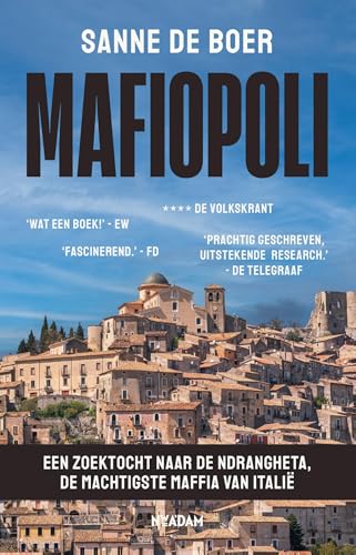 Mafiopoli: Een zoektocht naar de 'Ndrangheta, de machtigste maffia van Italië von Nieuw Amsterdam
