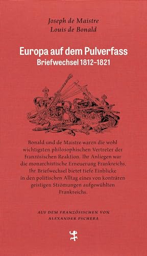 Europa auf dem Pulverfass: Briefwechsel 1812 - 1821 (Französische Bibliothek) von Matthes & Seitz Verlag