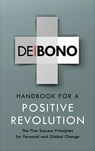 Handbook for a Positive Revolution: The Five Success Principles for Personal and Global Change von Vermilion