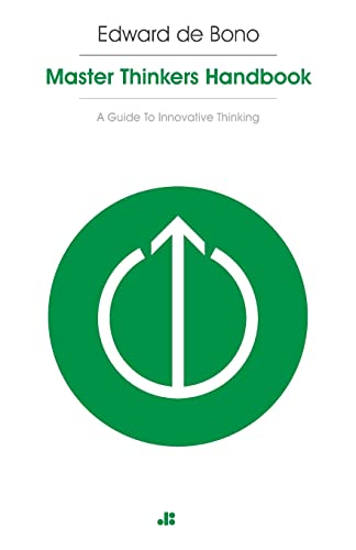 Masterthinker's Handbook: A Guide to Innovative Thinking