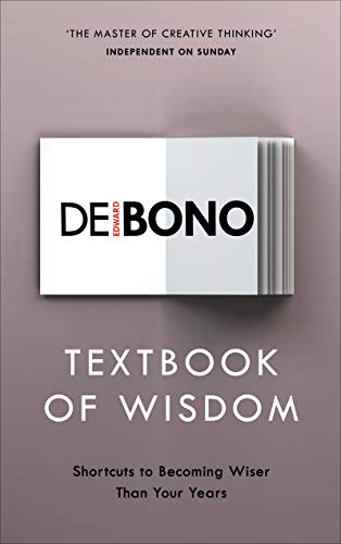Textbook of Wisdom: Shortcuts to Becoming Wiser Than Your Years Textbook of Wisdom: Shortcuts to Becoming Wiser Than Your Years