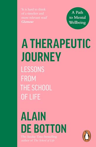 A Therapeutic Journey: Lessons from the School of Life von Penguin