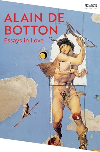 Essays In Love: by Alain de Botton (Picador Collection)
