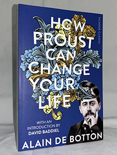 How Proust Can Change Your Life How Proust Can Change Your Life