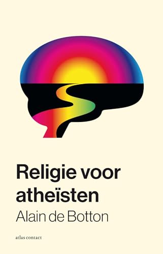 Religie voor atheïsten: Een heidense gebruikersgids von Atlas Contact