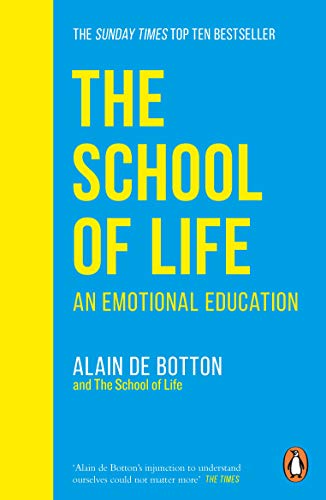 The School of Life: An Emotional Education von Penguin Books Ltd (UK)