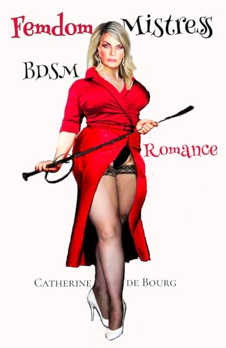 Femdom Mistress: BDSM romance in a dungeon von CREATESPACE