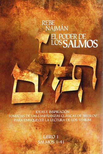 El Poder de los Salmos - Libro II - Salmos 42-72: Ideas e Inspiración Tomadas de las enseñanzas clásicas de Breslov Para enriquecer la Lectura de los Tehilim El Poder de los Salmos - Libro II - Salmos 42-72: Ideas e Inspiración Tomadas de las enseñanzas clásicas de Breslov Para enriquecer la Lectura de los Tehilim