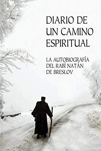 Diario de un Camino Espiritual (Iemei Moharnat): La Autobiografía del Rabí Natán de Breslov