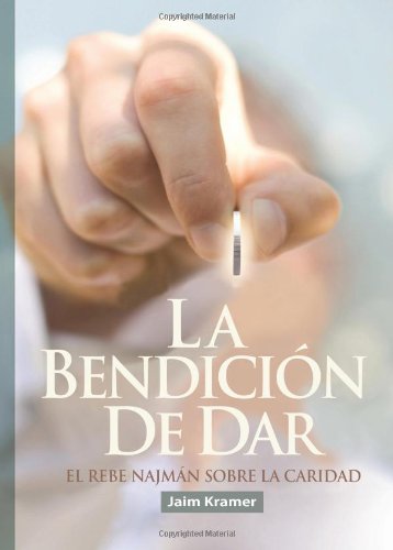 La Bendición de Dar: El Rebe najmán de Breslov sobre la Caridad