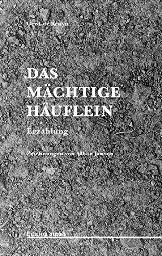 Das mächtige Häuflein: Ein Frankfurter Jazz-Diorama: Erzählung (Edition Staub)