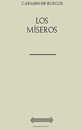 Carmen de Burgos. Los míseros