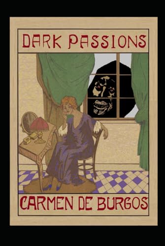 DARK PASSIONS: STRANGE TALES (1907-1923) von Strange Ports Press