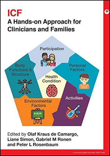 Icf: A Hands-on Approach for Clinicians and Families (Mac Keith Press Practical Guides)