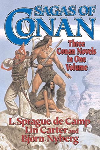 Sagas of Conan: Conan the Swordsman/Conan the Liberator/Conan and the Spirder God (Conan Series)