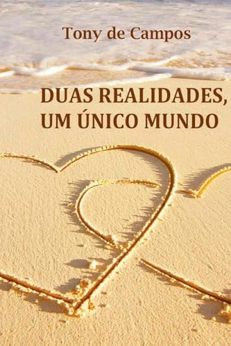 Duas Realidades, Um nico Mundo von Clube de Autores