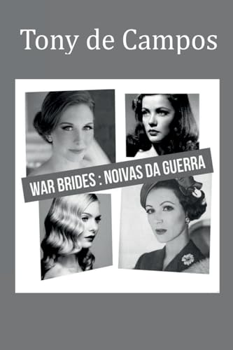 War Brides: As Noivas Da Guerra