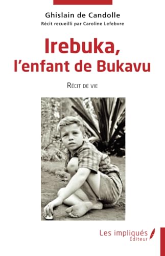 Irebuka, l'enfant de Bukavu von Les Impliqués