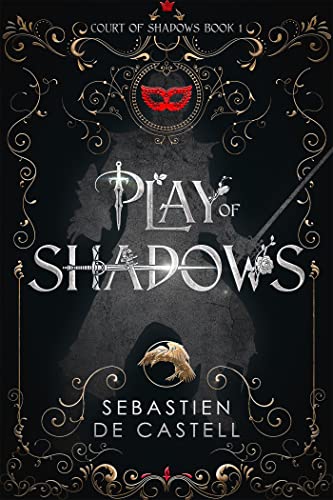 Play of Shadows: Thrills, Wit And Swordplay with a new generation of the Greatcoats! (Court of Shadows)