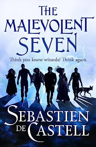 The Malevolent Seven: "Terry Pratchett meets Deadpool" in this darkly funny fantasy