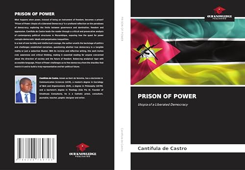 PRISON OF POWER: Utopia of a Liberated Democracy von Our Knowledge Publishing