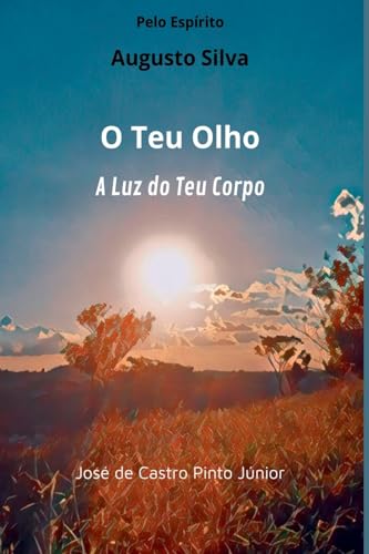 O Teu Olho, A Luz Do Teu Corpo von Uiclap