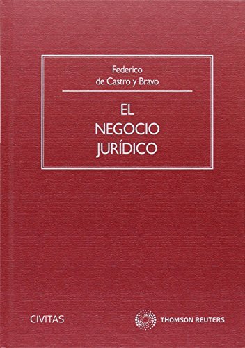El Negocio Jurídico (Tratados y Manuales de Derecho)