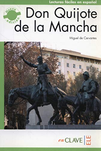 Don Quijote de la Mancha: Lecturas fáciles en español, Level 4 / C1 (Helbling Verlag) von enClave ELE