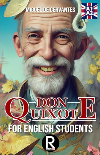 Don Quixote for English students. Level A1-A2 Beginners Don Quixote for English students. Level A1-A2 Beginners von Independently published